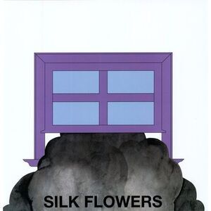 Silk Flowers - Silk Flowers  LP LP